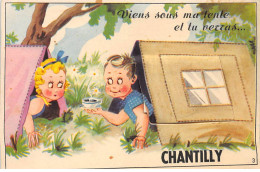 CHANTILLY - Viens Sous Ma Tente Et Tu Verras - Carte Système - Très Bon état - Chantilly