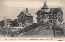 LE TOUQUET PARIS PLAGE - Le Village Suisse Et L'Entrée De La Forêt - état - Autres & Non Classés