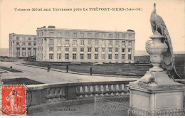 Trianon Hôtel Aux Terrasses Près LE TREPORT MERS - Très Bon état - Le Treport
