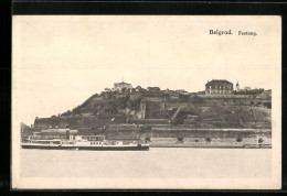 AK Belgrad, Festung Mit Dampfer  - Servië