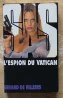SAS N° 132 L'espion Du Vatican De Gérard De Villiers Editions GDV 09.1998 - SAS