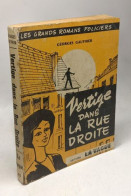 Vertige Dans La Rue Droite / Les Grands Romans Policiers - Autres & Non Classés