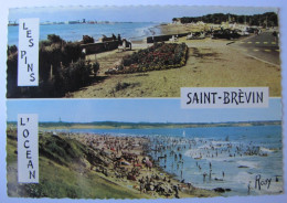 FRANCE - LOIRE ATLANTIQUE - SAINT-BREVIN-L'OCEAN Et SAINT-BREVIN-les-PINS - Saint-Brevin-l'Océan