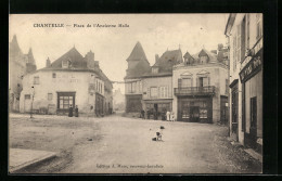 CPA Chantelle, Place De L`Ancienne Halle  - Sonstige & Ohne Zuordnung
