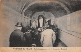 75-PARIS MONTMARTRE CABARET DU NEANT CAVEAU DES TREPASSES-N°T5159-C/0241 - Sonstige & Ohne Zuordnung