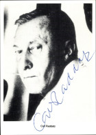 CPA Schauspieler Carl Raddatz, Portrait, Autogramm - Schauspieler