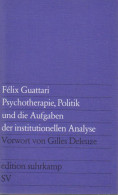 Psychotherapie, Politik Und Die Aufgaben Der Institutionellen Analyse - Oude Boeken