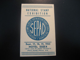 PHILADELPHIA Pennsylvania 1943 Sepad Delaware Hotel Essex Nat. Stamp Exh. Poster Stamp Vignette USA Label - Autres & Non Classés