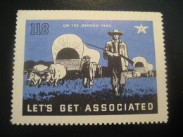 Let's Get Associated On The Oregon Trail Poster Stamp Vignette USA Label - Autres & Non Classés