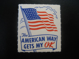American Way Gets My OK Flag Flags Drapeau Drapeaux Little Poster Stamp Vignette USA Label - Otros & Sin Clasificación