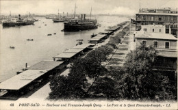 CPA Port Said Ägypten, Hafen, Schiff, Francois Joseph Quai - Autres & Non Classés
