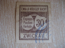 ZWICKAU 1889 Ewald Rudiger Nachf 30 Pf Michel A4 Express-Packet-Verkehr Privat Private Local Stamp GERMANY - Private & Lokale Post