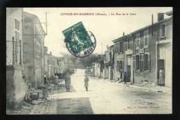 55 - CONDE-EN-BARROIS - LA RUE DE LA GARE - A. HYARDIN EDITEUR - Other & Unclassified