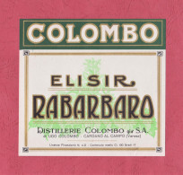 Etichetta Nuova, Brand New Label- ELISIR RABARBARO, COLOMBO. Distillerie Colombo Già S.A. Cardano Al Campo- Varese- - Alcoholes Y Licores