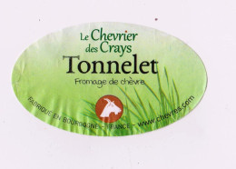 Etiquette Fromage De Chèvre " TONNELET " Chevrier Des Crays Bourgogne (1150) _ef122 - Käse