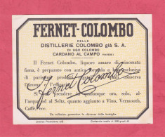Etichetta Nuova, Brand New Label- FERNET COLOMBO. Distillerie Colombo. Cardano Al Campo, Varese. 136x 118mm - Alkohole & Spirituosen