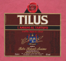 Etiquette, Brand New Label, Etichetta Nuova TILIUS L'AMARO AL TARTUFO- Distilleria Bibe Fidenti Animo- - Alkohole & Spirituosen