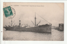 CP 76 LE HAVRE "L'Amiral Troude" Cargo Boat Des Chargeurs Reunis - Portuario