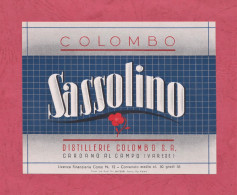 Etiquette, Etichetta Nuova. Brand New Label- Sassolino , Distillerie Colombo. Cardano Al Campo- Varese. 98x 125mm - Alcoholen & Sterke Drank