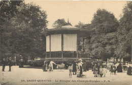 02 SAINT QUENTIN. Le Kiosque à Musique Aux Champs Elysées 1913 - Saint Quentin