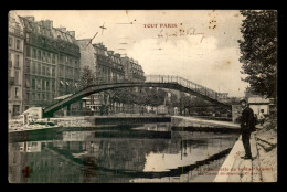 75 - PARIS - 10EME - TOUT PARIS N°4 - LA PASSERELLE DE LA RUE ALIBERT AU CANAL ST-MARTIN - EDITEUR FLEURY - Distretto: 10
