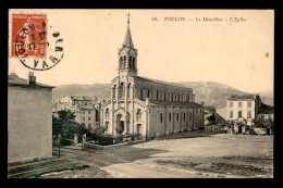 83 - TOULON - LE MOURILLON - L'EGLISE - Toulon