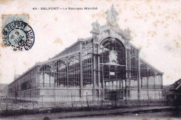 90 -  BELFORT - Le Nouveau Marché - Belfort - Stad
