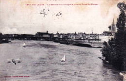 31 -  TOULOUSE -  La Garonne Et Les Quais Vue Du Pont Saint Michel - Toulouse