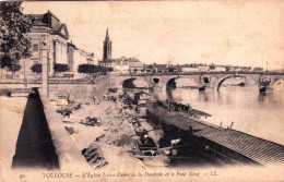 31 -  TOULOUSE -  L église Notre Dame De La Daurade Et Le Pont Neuf - Toulouse