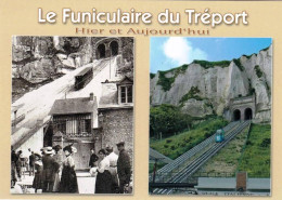 76 - Seine Maritime - LE TREPORT - Le Funiculaire D Hier Et D Aujourd Hui - Other & Unclassified