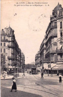 69 - Rhone - LYON -  Rue Du Président Carnot - Vue Prise De La Place De La République - Andere & Zonder Classificatie
