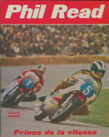 Phil Read Prince De La Vitesse (1970) De Phil Read - Deportes