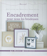 ENCADREMENT POUR NOUS LES BRODEUSES (2010) De Collectif - Garden