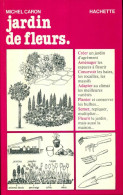 Le Jardin De Fleurs (1980) De Caron-M - Tuinieren