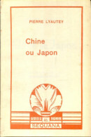 Chine Ou Japon (1933) De Pierre Lyautey - Voyages