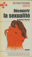 Découvrir La Sexualité (1975) De Eustace Chesser - Gezondheid