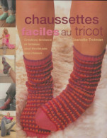 Chaussettes Faciles Au Tricot (2007) De Jeanette Trotman - Viaggi