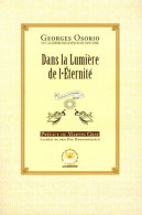 Dans La Lumière De L'éternité (2012) De Georges Osorio - Esoterik