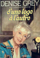 D'une Loge à L'autre (1980) De Denise Grey - Cinema/ Televisione