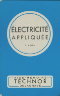 Electricité Appliquée Aide-mémoire Technor (1984) De P. Heiny - Wissenschaft
