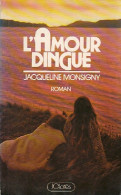 L'amour Dingue (1978) De Jacqueline Monsigny - Románticas
