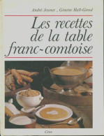 Recettes De La Table Franc-comtoise (1995) De Jeunet - Gastronomie