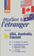 Étudier à L'étranger : Etats-Unis Canada Australie (1997) De Muriel Safar - Sin Clasificación