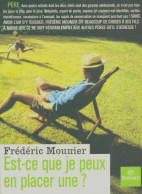 Est-ce Que Je Peux En Placer Une ? (2000) De Frédéric Mounier - Gezondheid