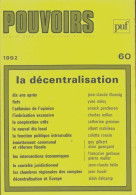 Pouvoirs Numéro 60 : La Décentralisation (1992) De Collectif - Politica