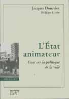 L'état Animateur : Essai Sur La Politique De La Ville (1994) De Estebe - Wissenschaft