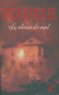 Le Silence Du Mal (2011) De Erica Spindler - Romantique