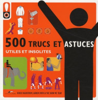 500 Trucs Et Astuces - Utiles Et Insolites (2008) De Derek Fagerstrom - Basteln