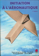 Initiation à L'aéronautique : 3ème édition (2002) De Yves Plays - Wissenschaft