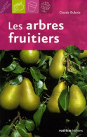 Les Arbres Fruitiers (2006) De Claude Dubois - Jardinage